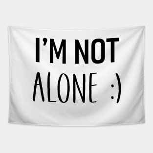 I'm Not Alone Tapestry