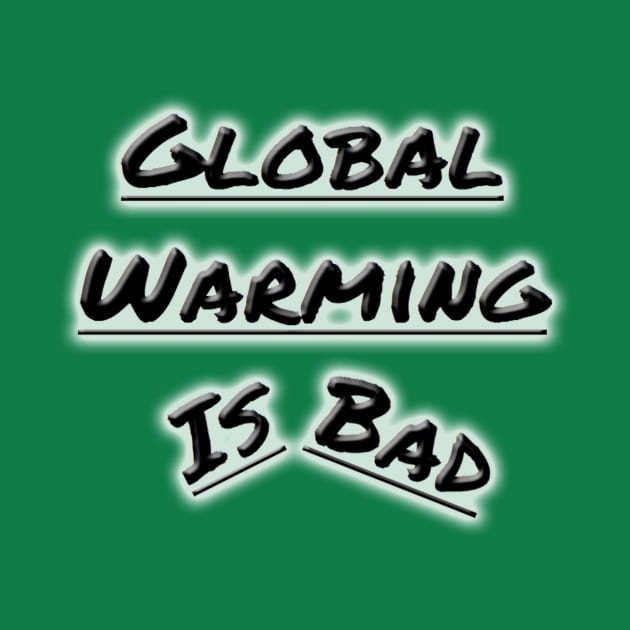 Bad Global Warming by IanWylie87