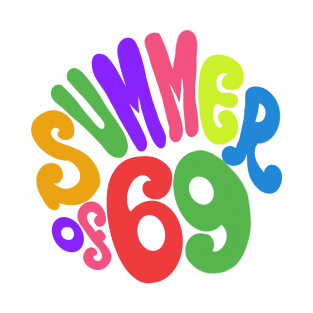 Summer of 69 T-Shirt