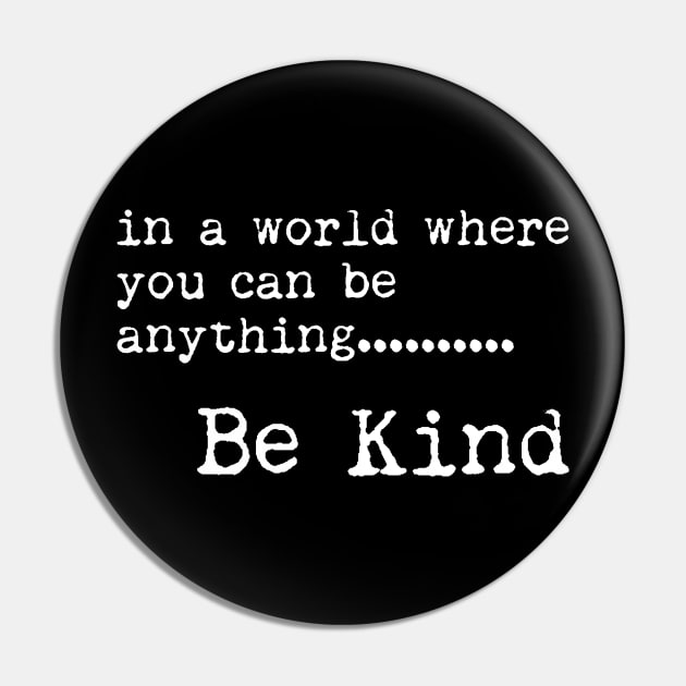 Be Kind - II - Typewriter style - Typography Quote Pin by StudioGrafiikka