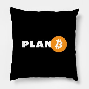 Plan B - Bitcoin - Crypto Apparel Pillow