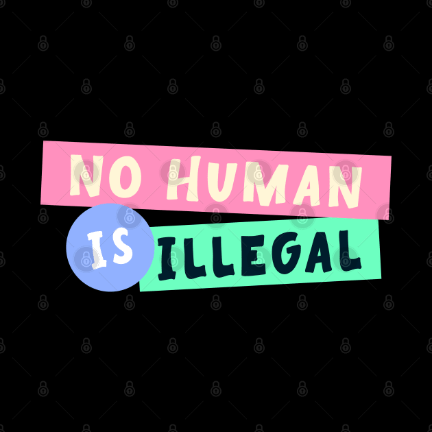 No Human Is Illegal - Immigration by Football from the Left