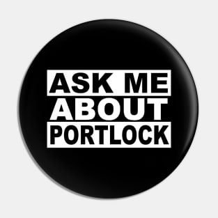 Ask Me About Portlock Alaska Cryptid Mystery Pin