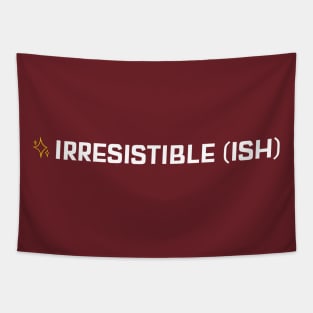 Irresistible Ish Tapestry