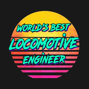 Funny Locomotive Engineer Gift T-Shirt