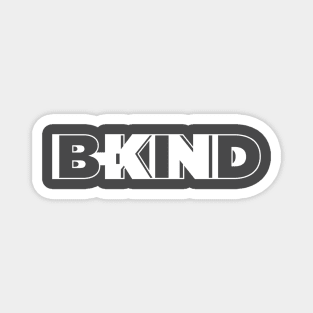 B-Kind 47 white Magnet