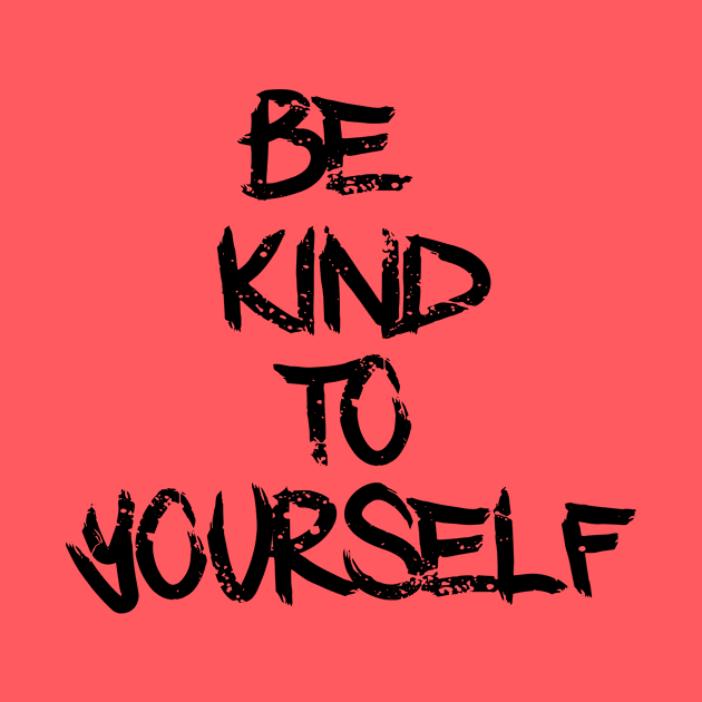 Be Kind To Yourself by Go Ask Alice Psychedelic Threads