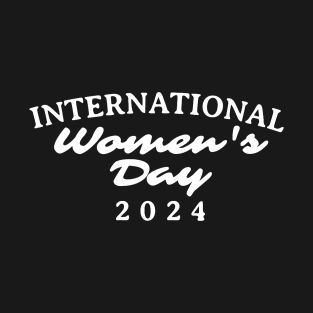 International Women’s Day 2024 T-Shirt