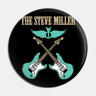 THE STEVE MILLER BAND Pin