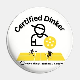 Dink Certified Pin