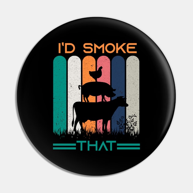 I'd Smoke That Retro Vintage,FUNNY BBQ SAYING Pin by happy6fox