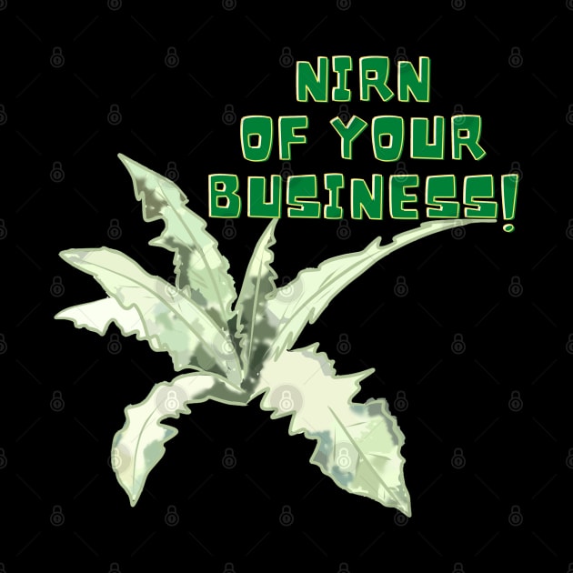 Nirn of Your Business!  Joke Design by FrenArt