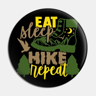 Eat Sleep Hike Repeat Hiker Gifts Pin