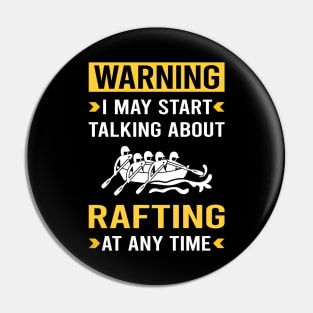 Warning Rafting Pin