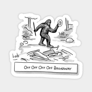 Bigfoot Broadway Magnet