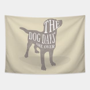 The Dog Days Are Over Tapestry