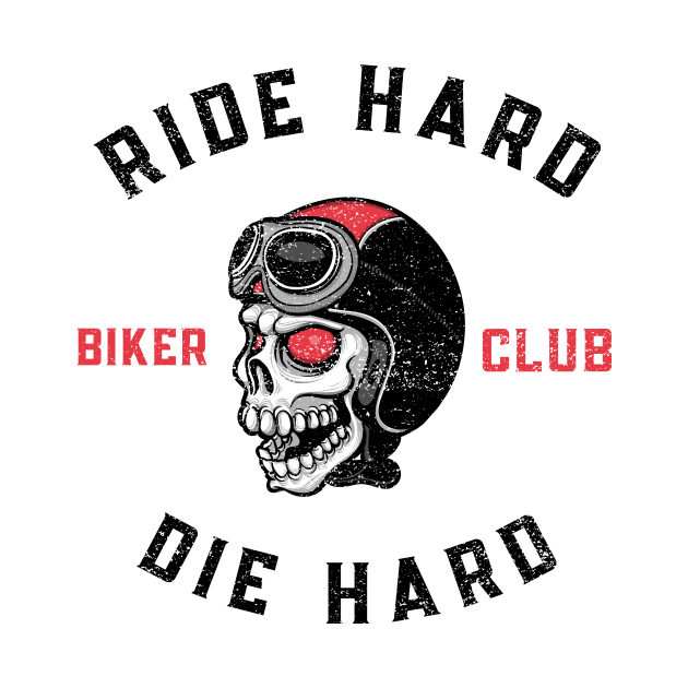 Ride Hard / Die Hard Biker Club (Vintage Faded Look) by Shawn's Domain