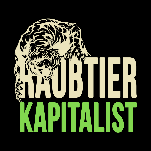 Raubtier Kapitalist by Foxxy Merch