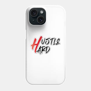 hustle hard Phone Case