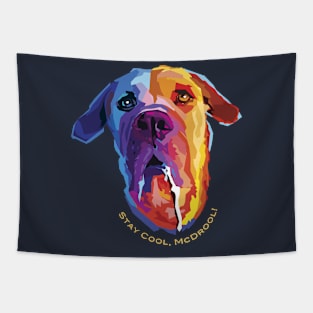 Stay Cool, McDrool! Tapestry