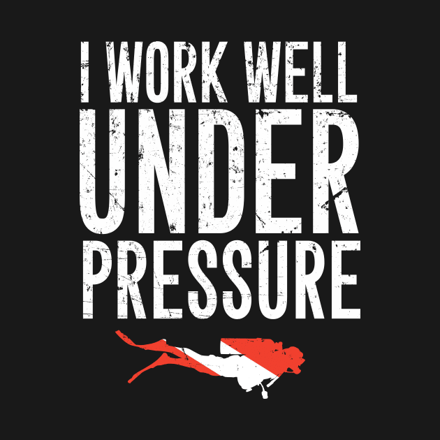 I work well under pressure by captainmood