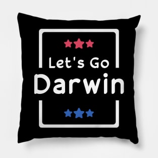 Let's Go Darwin Pillow