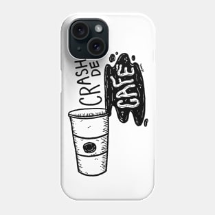 Crash de café Phone Case