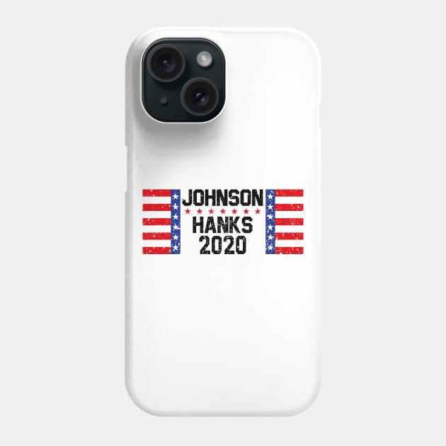 Johnson/Hanks 2020 Phone Case by equilebro