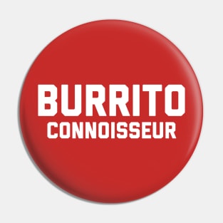 Burrito Connoisseur Pin