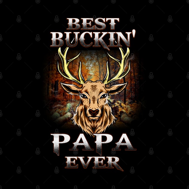 Best Buckin Papa Ever Father' s day by Emart