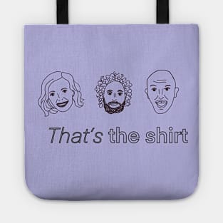 That's the shirt Tote