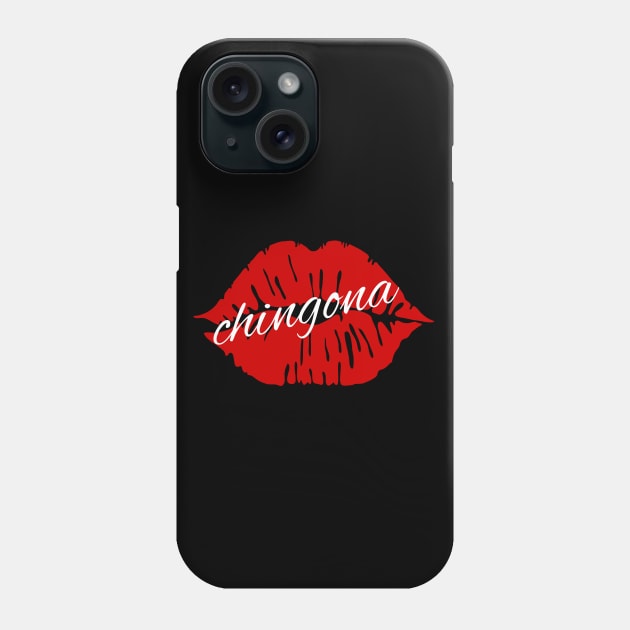 Chingona Phone Case by MtWoodson