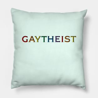 GAYTHEIST Pillow