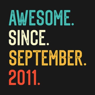 Awesome Since September 2011 T-Shirt