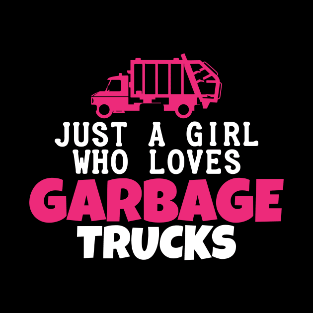 Garbage Truck Girl Joke Girls Trash RCV by DesignatedDesigner