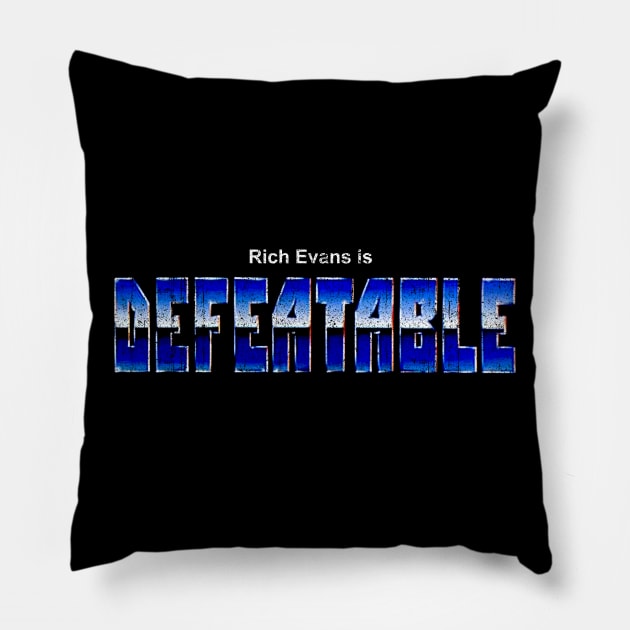 Rich Evans is Defeatable Pillow by huckblade