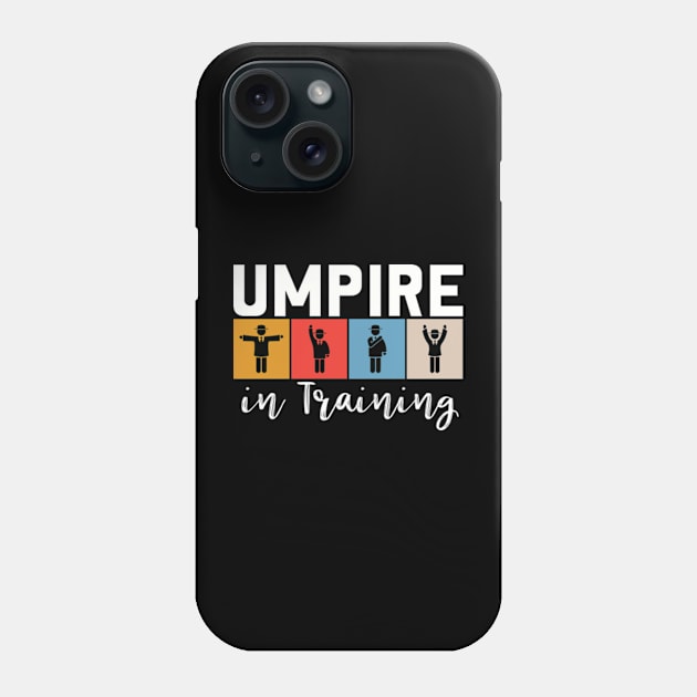 Umpire Training Phone Case by WyldbyDesign