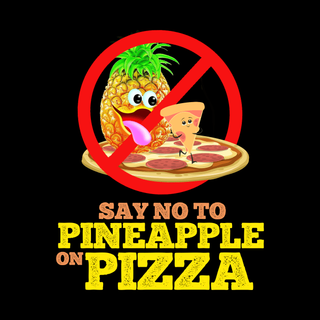 No Pineapple On Pizza by ArtisticFloetry