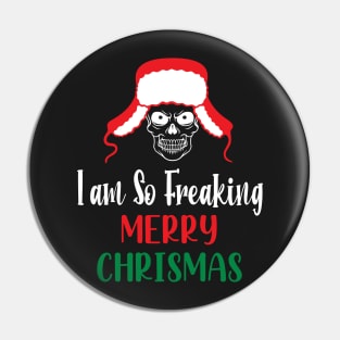 I Am So Freaking Merry Christmas Skull - Funny Santa Clause Skull Pin