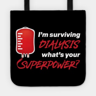 'I'm Surviving Dialysis' Awesome Kidney Dialysis Tote