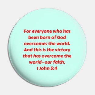 Bible Verse 1 John 5:4 Pin