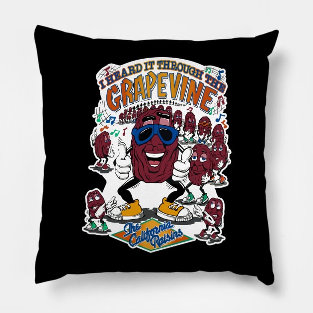 I Heard It Through The Grapevine The California Raisins Pillow by theDarkarts