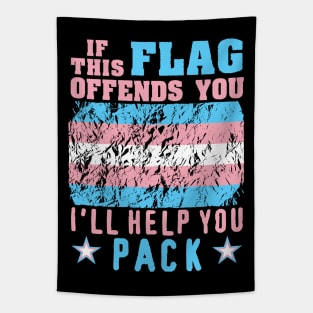 If This Flag Offends You I'll Help You Pack - LGBTQ, Transgender Pride, Parody, Meme Tapestry