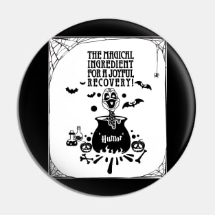 lung cancer Awareness white ribbon Humor the magical ingredient for a joyful recovery Halloween Pin