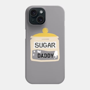 sugar daddy Phone Case