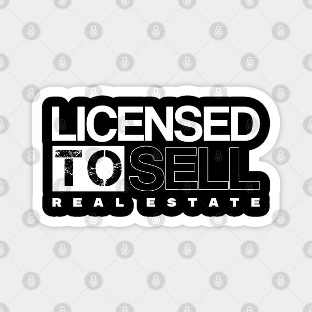 Licensed To Sell Real Estate Magnet by REG