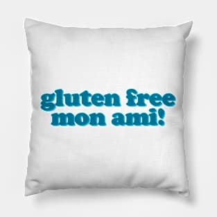 Gluten Free Mon Ami! Teal and the Blues Pillow