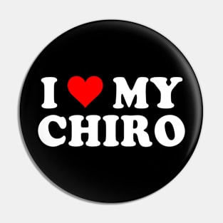 I Love My Chiro Pin