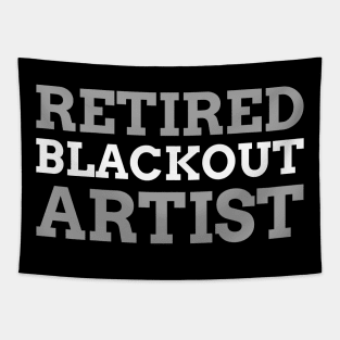 Retired Blackout Artist Alcoholic Recovery Tapestry