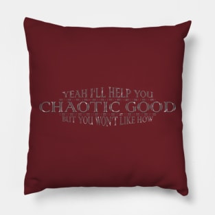 Chaotic Good Pillow